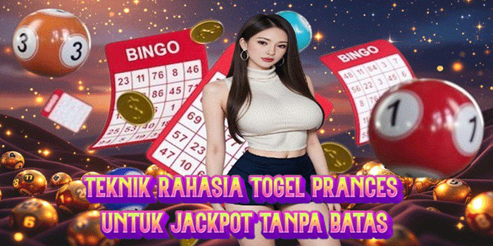Teknik Rahasia Togel Prances Untuk Jackpot Tanpa Batas